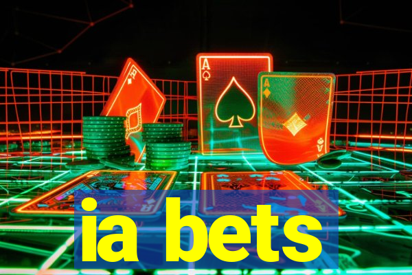 ia bets